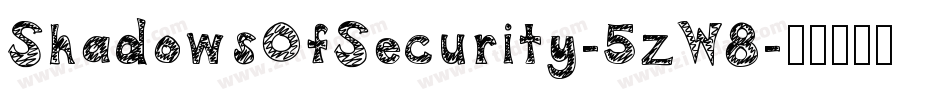 ShadowsOfSecurity-5zW8字体转换