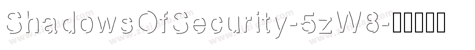 ShadowsOfSecurity-5zW8字体转换