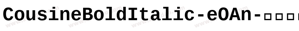 CousineBoldItalic-eOAn字体转换