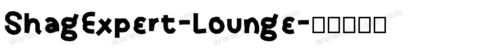 ShagExpert-Lounge字体转换