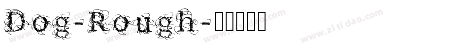 Dog-Rough字体转换