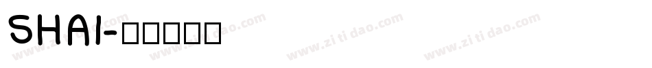 SHAI字体转换