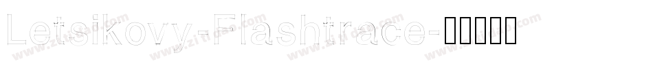 Letsikovy-Flashtrace字体转换