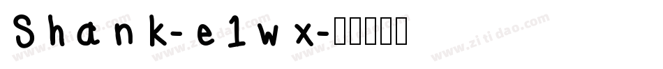 Shank-e1wx字体转换