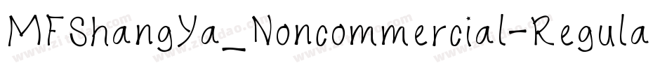 MFShangYa_Noncommercial-Regular字体转换