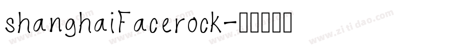 shanghaiFacerock字体转换