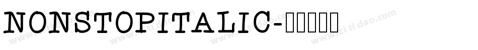 NONSTOPITALIC字体转换