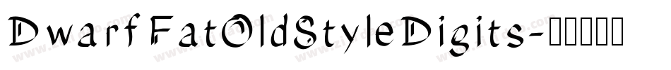 DwarfFatOldStyleDigits字体转换