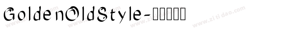 GoldenOldStyle字体转换