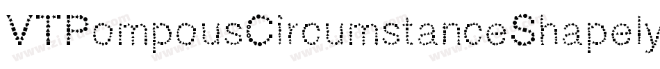 VTPompousCircumstanceShapely字体转换