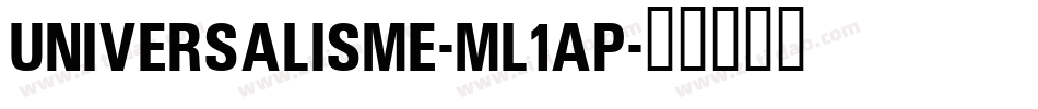 Universalisme-mL1AP字体转换