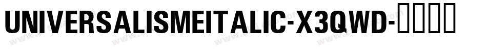 UniversalismeItalic-X3qwd字体转换