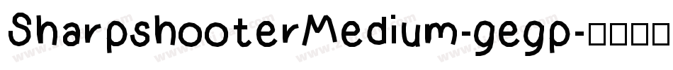 SharpshooterMedium-gegp字体转换