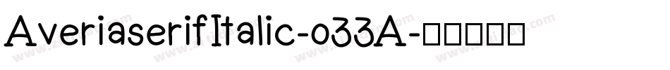 AveriaserifItalic-o33A字体转换