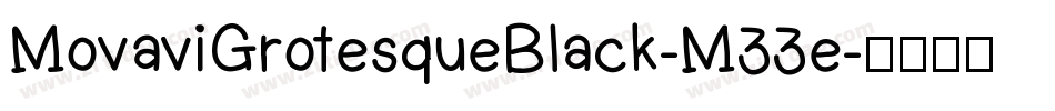 MovaviGrotesqueBlack-M33e字体转换