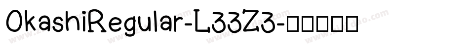 OkashiRegular-L33Z3字体转换