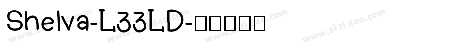 Shelva-L33LD字体转换