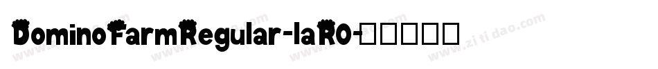 DominoFarmRegular-laR0字体转换