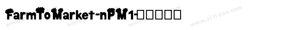 FarmToMarket-nPM1字体转换