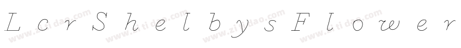 LcrShelbysFlower-XE9o字体转换