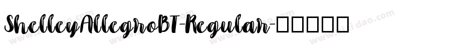 ShelleyAllegroBT-Regular字体转换
