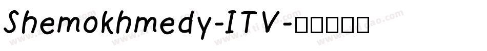 Shemokhmedy-ITV字体转换