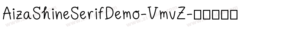 AizaShineSerifDemo-VmvZ字体转换