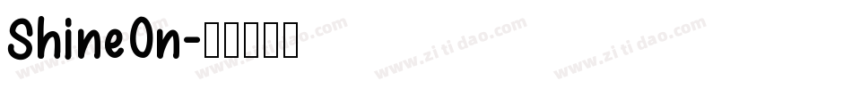 ShineOn字体转换