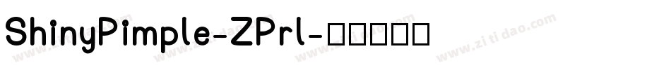 ShinyPimple-ZPrl字体转换