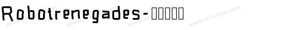 Robotrenegades字体转换