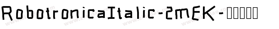 RobotronicaItalic-2mEK字体转换