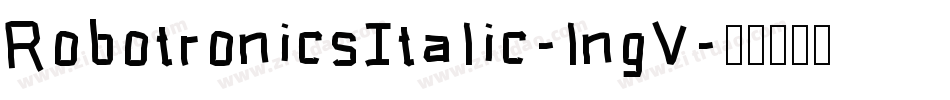 RobotronicsItalic-lngV字体转换