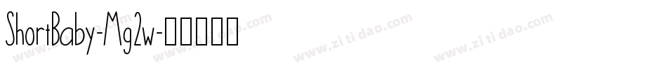 ShortBaby-Mg2w字体转换