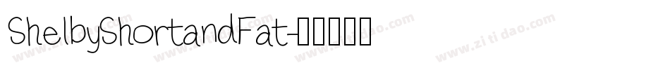 ShelbyShortandFat字体转换