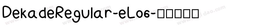 DekadeRegular-eL06字体转换