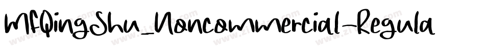 MFQingShu_Noncommercial-Regular字体转换