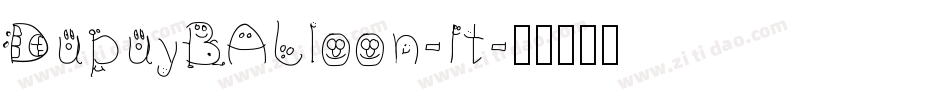 DupuyBALloon-It字体转换