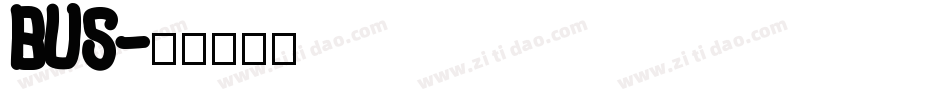 BUS字体转换