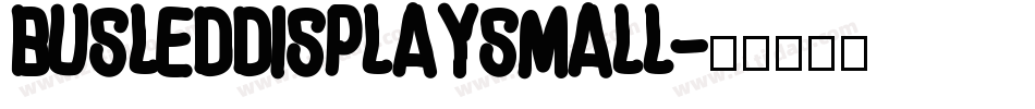 BusLedDisplaySmall字体转换