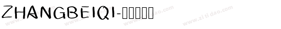 ZHANGBEIQI字体转换