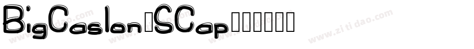 BigCaslon-SCap字体转换