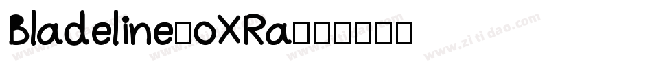 Bladeline-oXRa字体转换