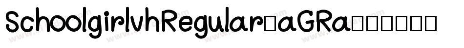 SchoolgirlvhRegular-aGRa字体转换