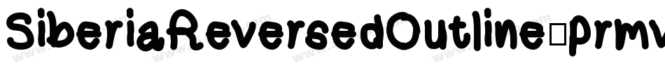 SiberiaReversedOutline-prmv字体转换