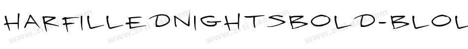 HarFilledNightsBold-Blol字体转换