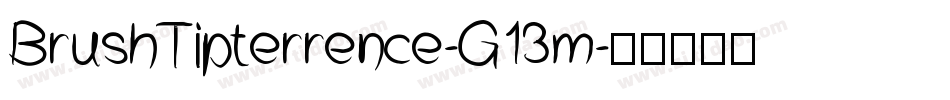 BrushTipterrence-G13m字体转换