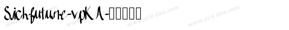 Sickfuture-vpKA字体转换