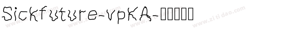 Sickfuture-vpKA字体转换