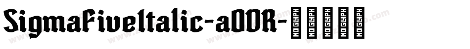 SigmaFiveItalic-aODR字体转换