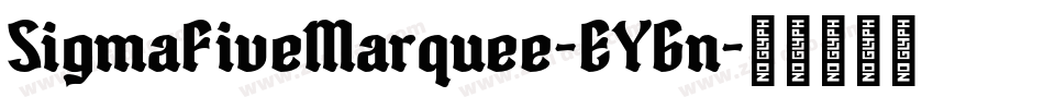 SigmaFiveMarquee-EY6n字体转换